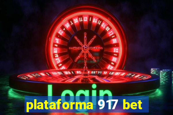 plataforma 917 bet